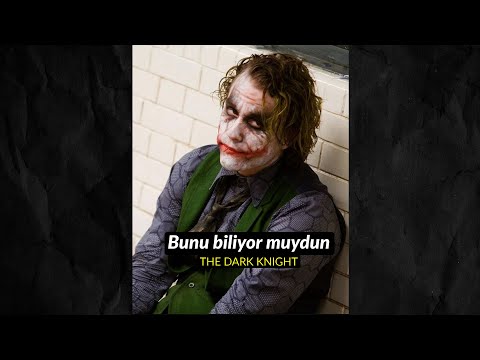 Bunu Biliyor muydun? THE DARK KNIGHT