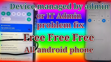 Device Managed by Admin Resetting - Solved || IT Admin unlock oppo a59 5g & all vivo, samsung, mi