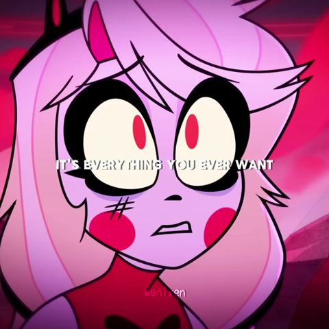 “ it's everything you ever want ” || #hazbinhotel #charliemorningstar #cartoon #edit #wenixen