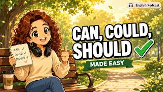 Can, Could, Should – English Grammar Made Easy (A2) | English Podcast screenshot 1