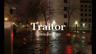 Olivia Rodrigo—Traitor (lyrics)