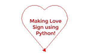 Details Make Love sign using python in just 5 lines code Update