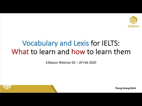 EdSpace Webinar 02: Vocabulary and Lexis - what to learn and how to learn them