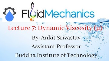 L-7: Dynamic Viscosity (µ) by Ankit Srivastav
