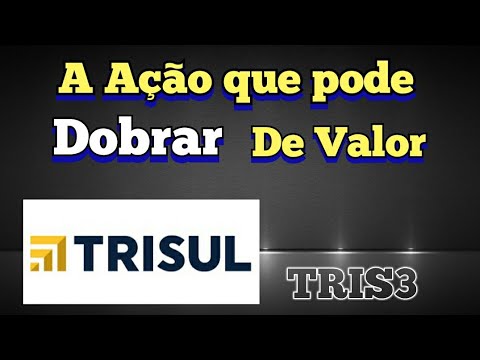 SAIBA PORQUÊ A TRISUL PODE DOBRAR DE VALOR - TRIS3
