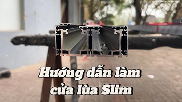 Cách Làm Cửa Lùa Slim Thế Hệ Mới Không Ray Dưới