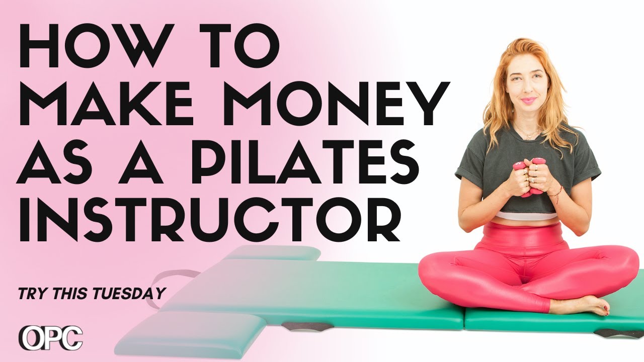 How to make money as a Pilates Instructor Online Pilates Classes