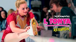 🎦YO TONYA(2017) - RESUMEN🎦