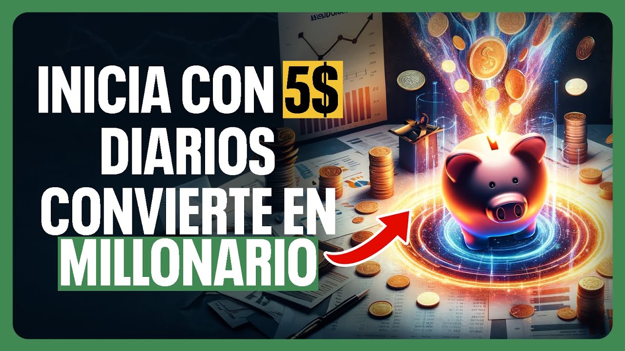TRANSFORMA $5 DIARIOS EN UN MILLÓN: El Secreto Para SER MILLONARIO ...