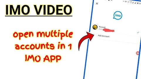 how to open multiple accounts in one imo app