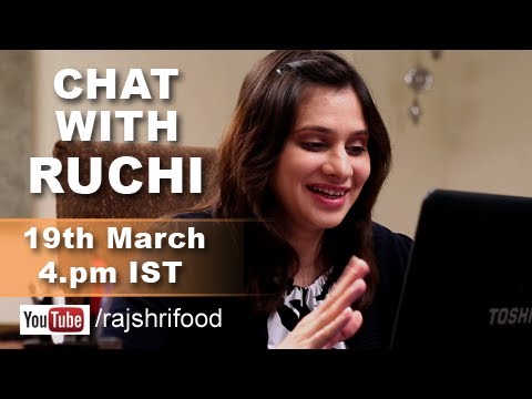 YouTube Live Streaming with Ruchi Bharani. Chat with Ruchi Bharani | Rajshri Food