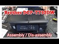 How to dis-assemble Brother DCP-T730DW Printer?