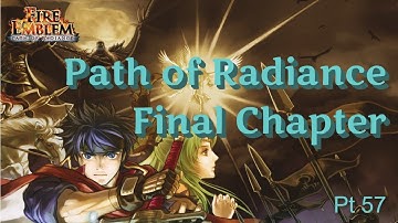 Fire Emblem: Path of Radiance - Part 57 (Final Chapter, Part 1)