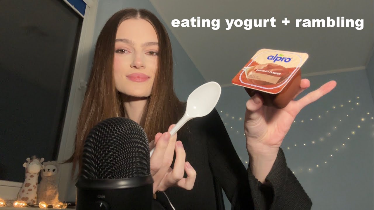 ASMR rambles + yogurt eating