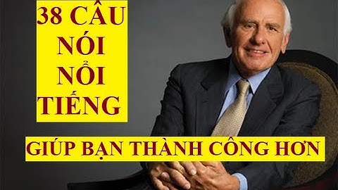 38 câu nói nổi tiếng của Jim Rohn giúp bạn thành công hơn