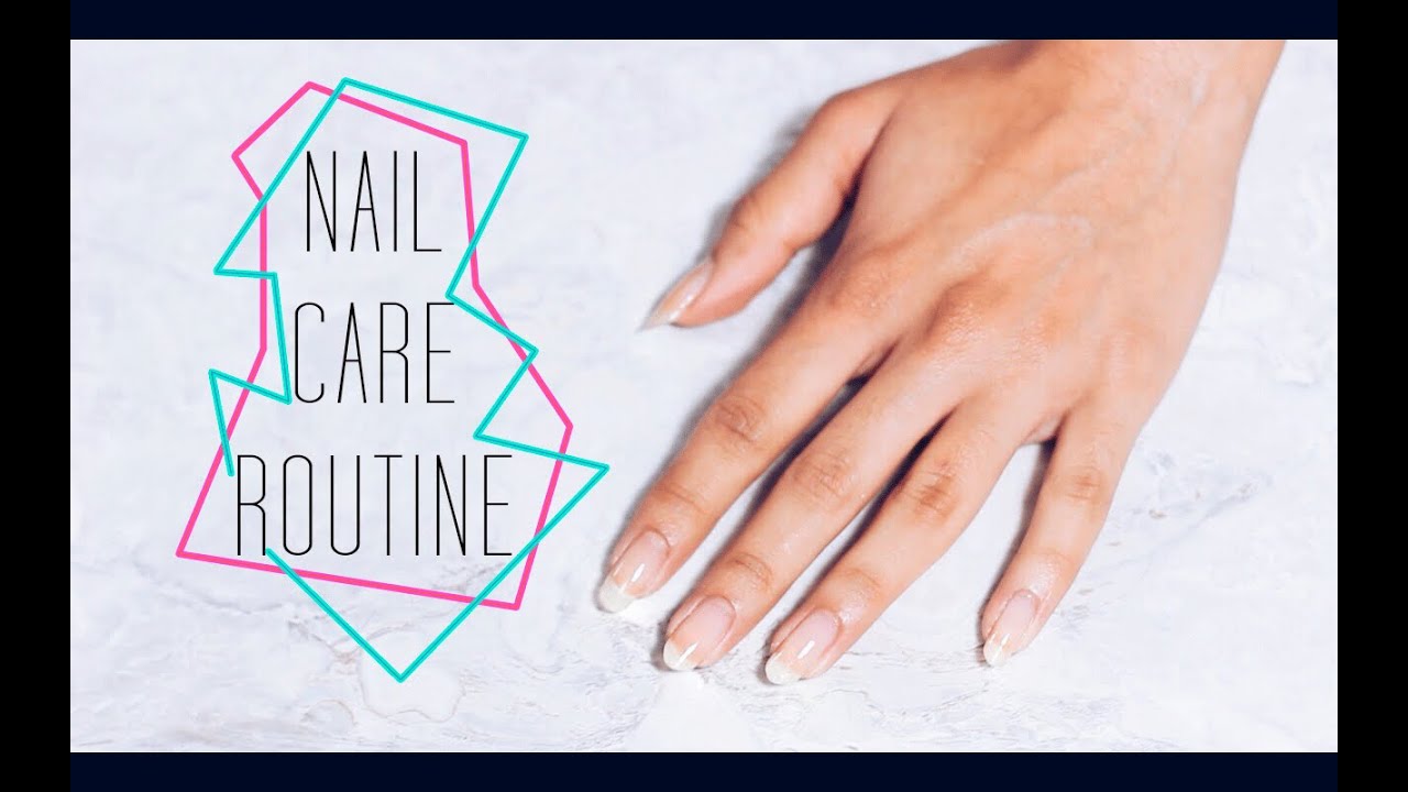 NAIL CARE ROUTINE itslinamar YouTube