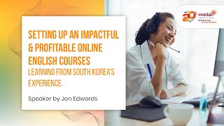 Setting up an Impactful & Profitable Online English Courses - Learning from South Korea’s Experience