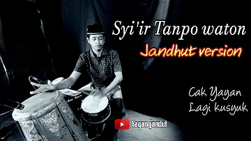 Syi'ir tanpo waton - Jandhut Version - album religi vol 2 Yayan jandut