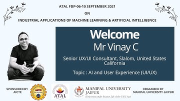 MUJ: AICTE-ATAL FDP, Day 4 Session 1 by Mr Vinay C, Senior UX/UI Consultant, Slalom, United States.