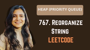 767. Reorganize String | Heap | Priroity Queue