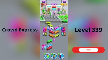 Crowd Express Level 339 Walkthrough 🚦 | Step-by-Step Solution | Go Answer