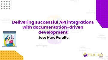 Talk: Delivering successful API integrations with documentation driven development-Jose Haro Peralta
