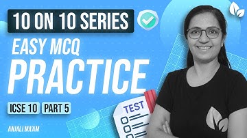 MCQ | 10 on 10 Series | Part 5 | Revision of Class IX Syllabus |  Batch 2021-22  | Anjali Ma