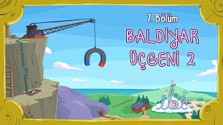 Baldiyar Üçgeni 2 | İbi 1. Sezon 7. Bölüm