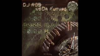 DJ Rob vs. Da Future – What Do We Die For (2001)