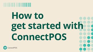 How to get started with ConnectPOS || ConnectPOS Point Of Sale screenshot 1