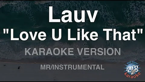 Lauv-"Love U Like That" (MR/Instrumental) (Karaoke Version)