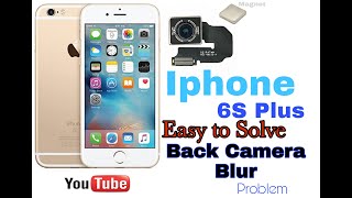 iPhone 6 Plus Camera Recall - iPhone 6 Plus Blurry Camera Fix