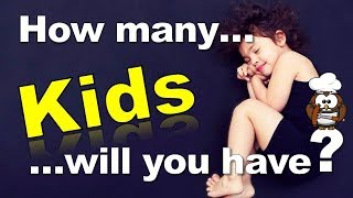 How Many Kids Will You Have - Personality Test