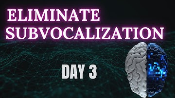The 3 Secrets Reading Experts Use to Eliminate Subvocalization Daily