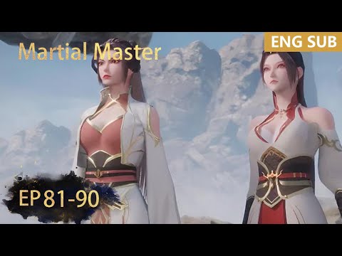 ENG SUB | Martial Master [EP81-90] full episode english highlights