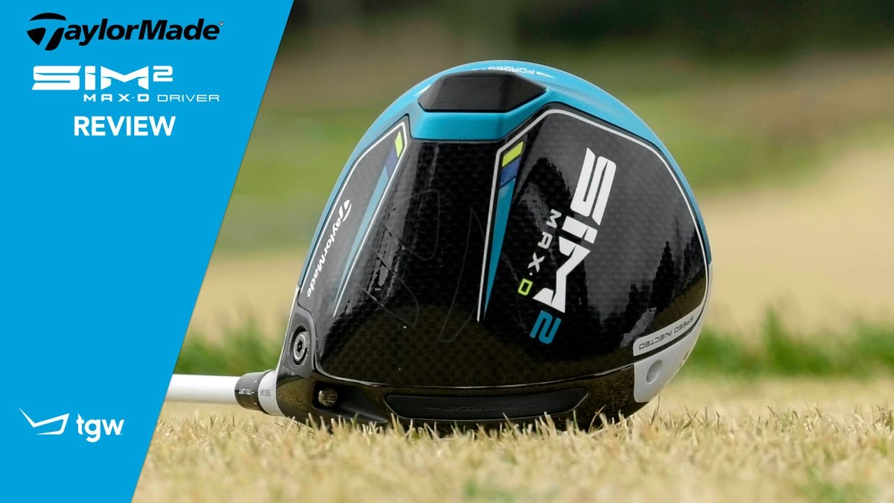 TaylorMade SIM2 Max-D Driver Review by TGW