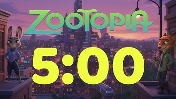 5 Minute Timer | Zootopia Countdown | Zootopia Timer 5 Minutes