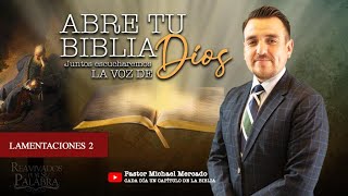 REAVIVADOS POR SU PALABRA, LAMENTACIONES 2. | 19 DE DICIEMBRE DEL 2020 | Pr. Michael Mercado