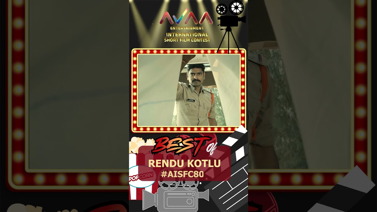 RENDU KOTLU – Best Of Shots | Arun Veer | AVAA International Short Film Contest | AISFC