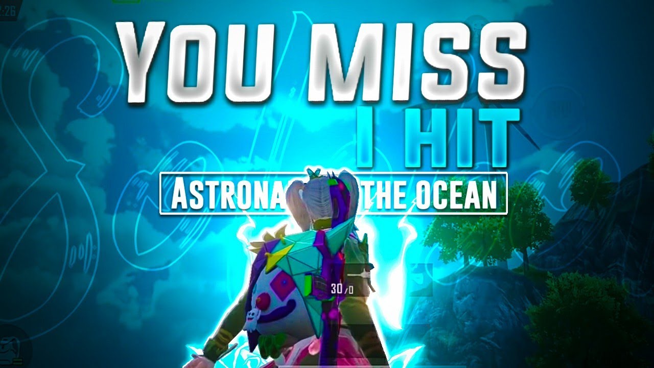 You miss I hit || Astronaut in the ocean || Pubg highlights