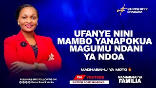 Ufanye Nini Mambo Yanapokuwa Magumu Ndani Ya Ndoa  - Pastor Rose Shaboka | episode 5