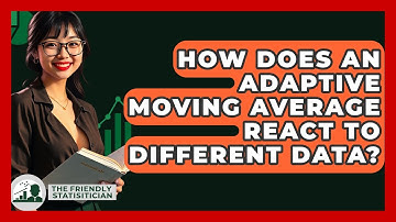 How Does An Adaptive Moving Average React To Different Data? - The Friendly Statistician