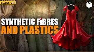Synthetic Fibres and Plastic (Introduction) | Chapter 3 | Class 8 | PuStack
