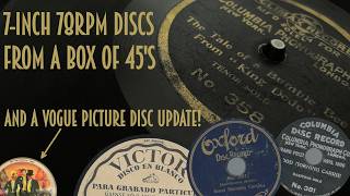 A 78rpm disc from 1901 found in a stack of 45's.   PLUS: Victor home recordings and a VOGUE update!