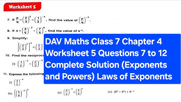 DAV Maths Class 7 Chapter 4 Worksheet 5 Questions 7 to 12 Complete Solution|| Exponents and Powers