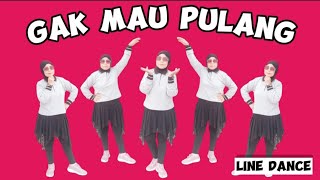 GAK MAU PULANG LINE DANCE/Choreo : CEPI KURNIA (INA)Demo : WATY HEALTHY DANCE