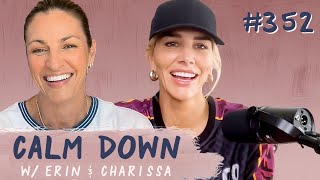 Episode 352: Hottest Hobbies for Men & Tough Parenting | Calm Down Podcast