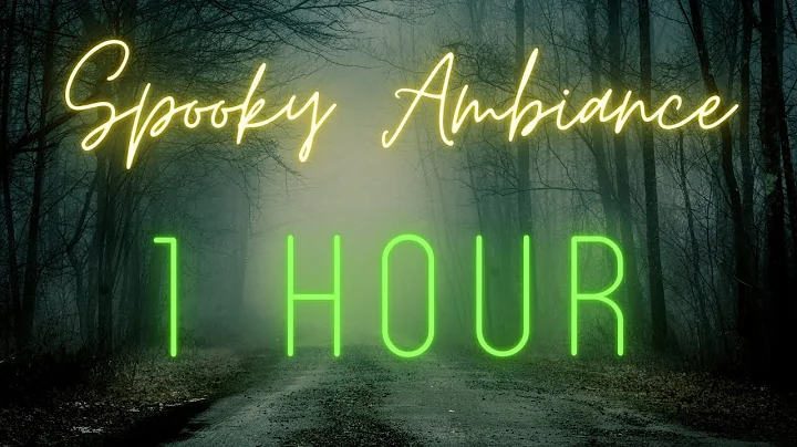 1 hour Spooky Ambiance