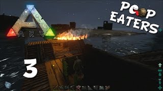 Let's Play Ark Survival Evolved Episode 3: Building the Pirate Ship - Poop Eaters Server