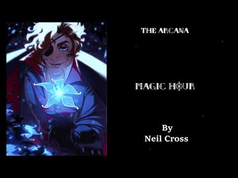 The Arcana: Magic Hour by Neil Cross